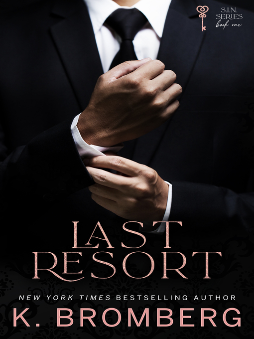 Title details for Last Resort by K. Bromberg - Available